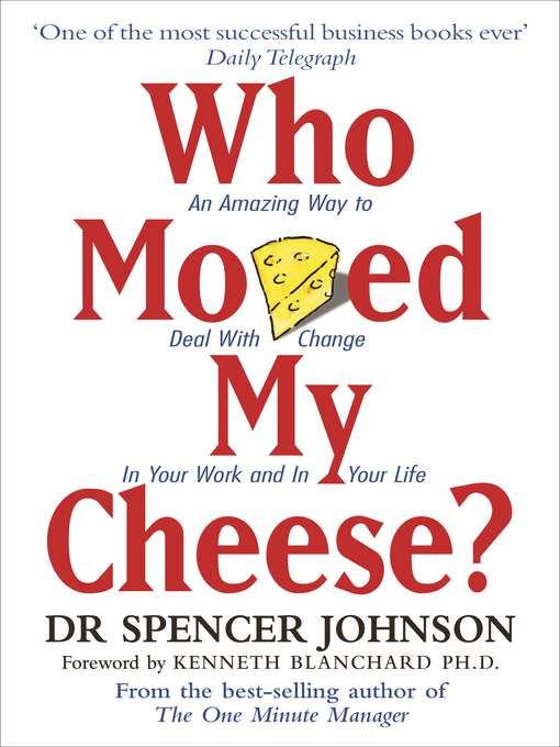 Title details for Who Moved My Cheese by Spencer Johnson - Wait list